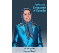 Maryam Rajavi Freedom, Democracy and Equality (Tascabile)