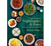 Maryam Sinaiee From the Land of Nightingales and Roses (Copertina rigida)