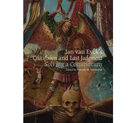 Maryan Ainsworth Jan Van Eyck's Crucifixion and Last Judgment (Copertina rigida)