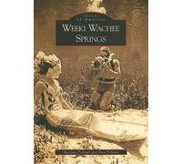 Maryan Pelland Dan Pelland Weeki Wachee Springs (Tascabile) Images of America