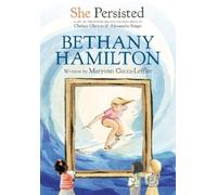 Maryann Cocca-Leffler Chelsea Cli She Persisted: Bethany Hami (Copertina rigida)