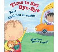 Maryann Cocca-Leffler Time to Say Bye-Bye / German Edition (Copertina rigida)
