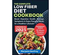 Maryann Geofrey The Complete Low Fiber Diet Cookbook (Tascabile)