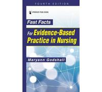Maryann Godshall Fast Facts for Evidence-Based Practice in Nursing (Tascabile)