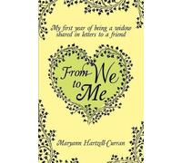 Maryann Hartzel From We to Me, My First Year of Being a Widow Shared (Tascabile)