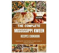 Maryann Johnson The complete Mississippi Kween recipes Cookbook (Tascabile)