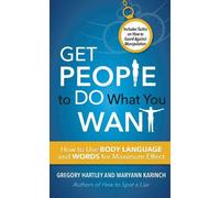 Maryann Karinch Gregory Hartley Get People to Do What You Want (Tascabile)