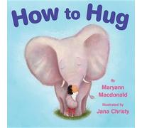 Maryann MacDonald How to Hug (Copertina rigida)