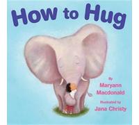 Maryann MacDonald How to Hug (Tascabile)