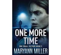 Maryann Miller One More Time (Tascabile) One Small Victory