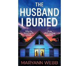 Maryann Webb The Husband I Buried (Tascabile)