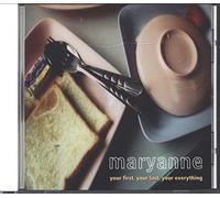 Maryanne - Your First Your Last Your Everything