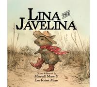Marybell Morse Eric Robert Morse Lina the Javelina (Copertina rigida)