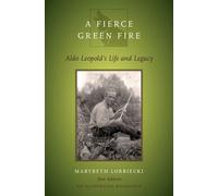 Marybeth Lorbiecki A Fierce Green Fire (Tascabile)