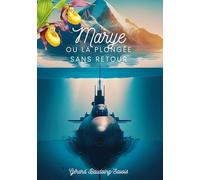 Marye: Ou la plongée sans retour
