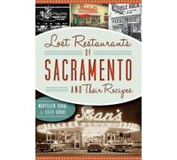 Maryellen Burns Keith Lost Restaurants of Sacramento and Their Re (Tascabile)