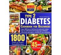 Maryem Petterson Type 2 Diabetes Cookbook for Beginners (Tascabile)