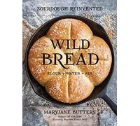 MaryJane Butters Wild Bread (Copertina rigida)