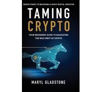 Maryl Gladstone Taming Crypto (Copertina rigida)