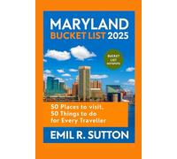 MARYLAND BUCKET LIST 2025: 50 places to visit, 50 things to do for every traveler