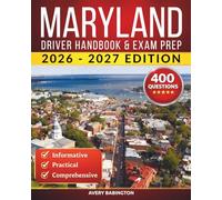 Maryland Driver Handbook & Exam Prep: 400 Practice Questions, Road Signs Guide & Complete Study Manual for the Maryland MVA Permit Test