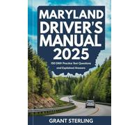 Maryland Driver's Manual 2025: 150 DMV Practice Test Questions and Explained Answers