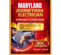 MARYLAND JOURNEYMAN ELECTRICIAN EXAM PREP AND STUDY GUIDE 2026/2027: 16 Test Prep Sets with 5 Comprehensive Final Assessments: Preferred by Over 80k Technical Professionals
