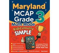 Maryland MCAP Grade 3 Math Made Ridiculously Simple: A Comprehensive 3rd Grade Guide to Acing MCAP Math Test