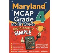Maryland MCAP Grade 4 Math Made Ridiculously Simple: A Comprehensive 4th Grade Guide to Acing MCAP Math