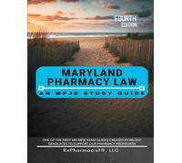 Maryland Pharmacy Law: An MPJE Study Guide