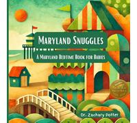 Maryland Snuggles: A Maryland Bedtime Book for Babies