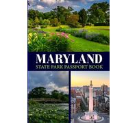 Maryland state park passport book: Explore, Stamp & Record Your Adventures in Maryland’s State Parks