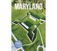 Maryland Travel Photobook: Iconic Landmarks and Hidden Gems From Chesapeake Shores to Historic Towns