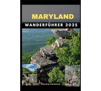 MARYLAND WANDERFÜHRER 2025