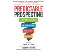 Marylou Tyler J Predictable Prospecting: How to Radically Inc (Copertina rigida)