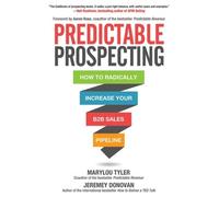 Marylou Tyler J Predictable Prospecting: How to Radically Inc (Copertina rigida)