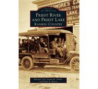 Marylyn Cork Jeanne M. Tomlin Diane E. Mer Priest River and Priest L (Tascabile)