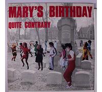 MARY'S BIRTHDAY - quite contrary