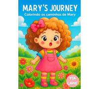 Mary's Journey: Colorindo os caminhos de Mary