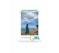 Mary's Redemption: A Little Girl