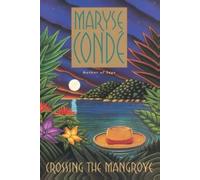 Maryse Conde Crossing The Mangrove (Tascabile)