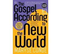 Maryse Cond The Gospel According to the New World (Tascabile)