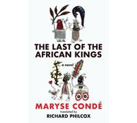 Maryse Condé The Last of the African Kings (Tascabile) CARAF Books