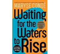 Maryse Conde Waiting for the Waters to Rise (Tascabile)