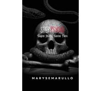 Maryse Marullo StepPsycho - Tangled hearts, twisted fates (Tascabile) Steppsycho
