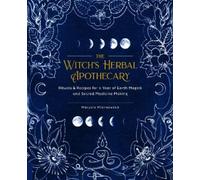 Marysia Miernowska The Witch's Herbal Apothecary (Tascabile)
