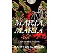 Marytza K. Rubio Maria, Maria (Copertina rigida)