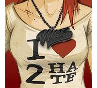 Marz - I Love 2 Hate