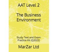 Marzar Ltd AAT Level 2 The Business Environment (Tascabile) Aat Level 2 (Q2022)