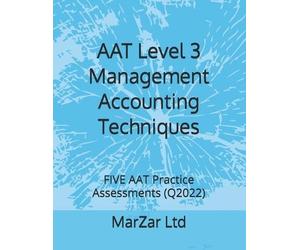 Marzar Ltd AAT Level 3 Management Accounting Techniques (Tascabile)